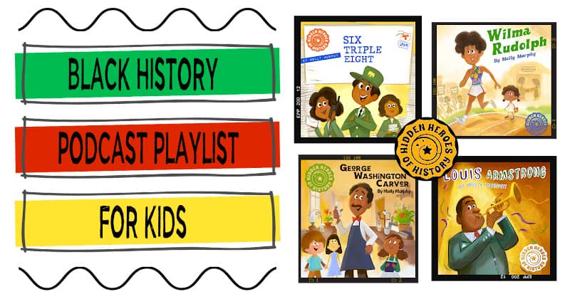 Featured Image for Black History Month Podcast Playlist with illustration collage of Dorktales Storytime Podcast episodes