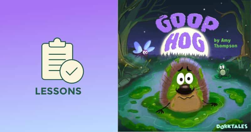 Dorktales Storytime podcast's illustration of "Goop Hog" episode on right and lessons icon set on purple and blue background on the left.