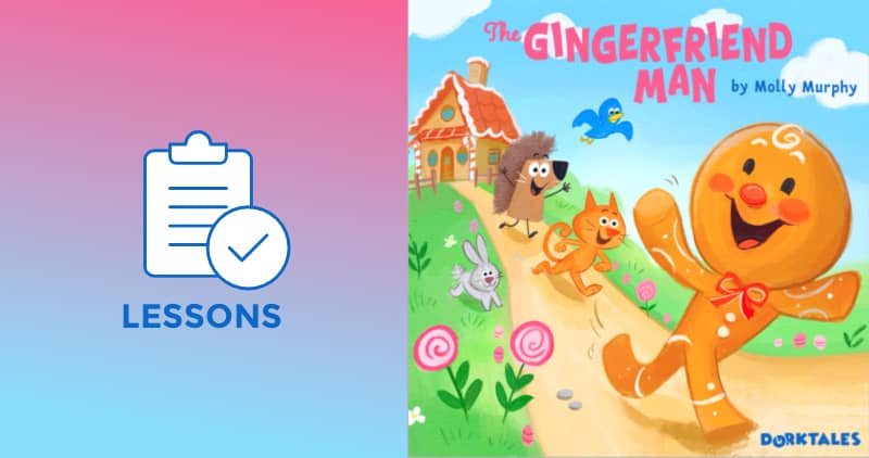 Featured image for with clipboard icon and words "Lessons" underneath on left and illustration of dorktales storytime's "The Gingerfriend Man" episode.