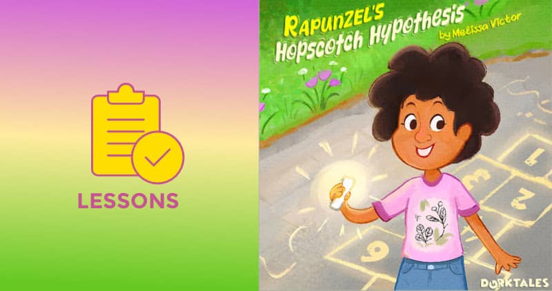 Featured image for the lessons learned article on Dorktales Storytime podcast's episode, Rapunzel's Hopscotch Hypothesis.