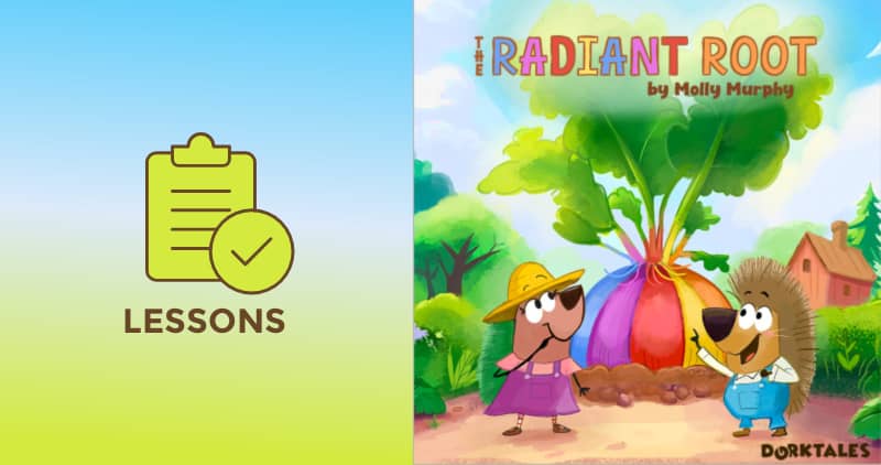 Featured image for the lessons that can be learned after listening to Dorktales Storytime podcast episode, "The Radiant Root."