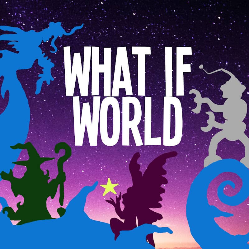 What If World Podcast Cover Art